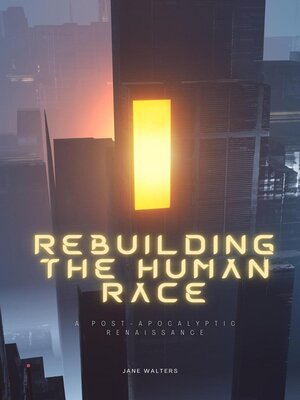 cover image of Rebuilding the Human Race